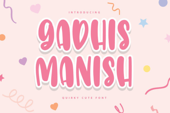 Gadhis Manish: A Friendly Display Font for Crafters & Small Product Makers